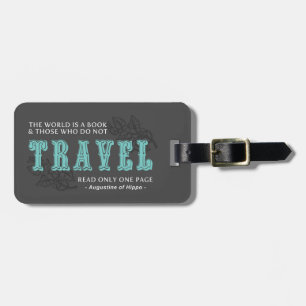 World is A Book -Travel Teal- Augustine of Hippo Luggage Tag