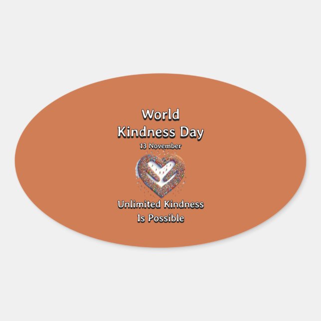 World Kindness Day. Unlimited Kindness Oval Sticker (Front)