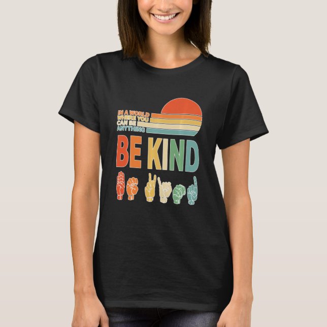 World Kindness Unity Day Anti Bullying Be Nice Kin T-Shirt (Front)