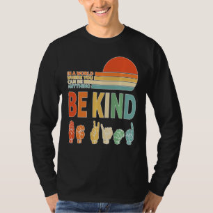 World Kindness Unity Day Anti Bullying Be Nice Kin T-Shirt