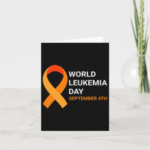 World Leukaemia Day Great Leukaemia Awareness 1  Card
