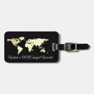 World Map Address What a ONEderful White Black Luggage Tag