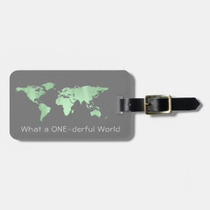 World Map Address What a ONEderful World Grey Luggage Tag