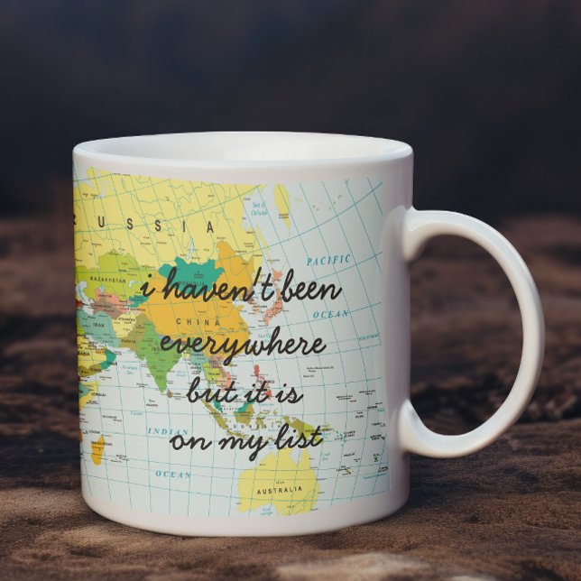 World Map - I Haven't Been Everywhere... Coffee Mug (This funky mug is a fantastic gift option for backpackers, adventures and world explorers.)