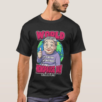 World Menopause Day October 18th We Remove Stigmas T-Shirt