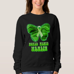 World Mental Health Butterfly Green Ribbon Support Sweatshirt