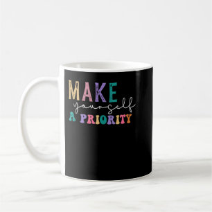 World Mental Health day Awareness Make Yourself a Coffee Mug