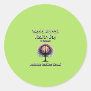 World Mental Health Day. Invisible Battles Count. Classic Round Sticker