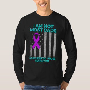 World Narcissistic Abuse Awareness Most Dads Survi T-Shirt