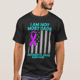 World Narcissistic Abuse Awareness Most Dads Survi T-Shirt