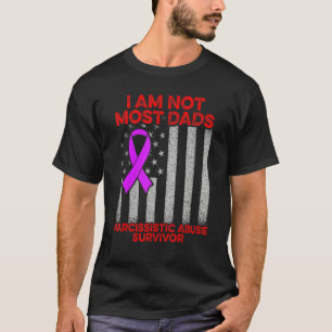 World Narcissistic Abuse Awareness Most Dads Survi T-Shirt