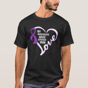 World Narcissistic Abuse Awareness Mum Survivor T-Shirt