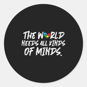World needs kinds minds autism awareness classic round sticker