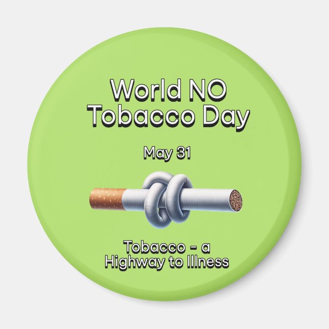 World No-Tobacco Day: 31 May Magnet (Front)