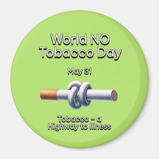 World No-Tobacco Day: 31 May Magnet (Front)