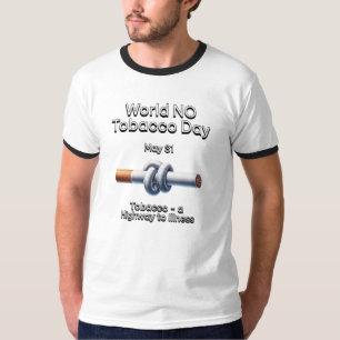 World No-Tobacco Day: 31 May T-Shirt