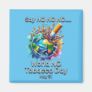 World No Tobacco Day Magnet