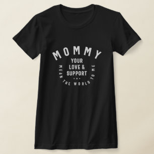 World of Love - Mum's Supportive Embrace - Mother T-Shirt