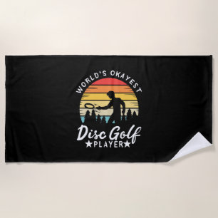 World Okayest Disc Golf Player Beach Towel