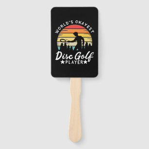 World Okayest Disc Golf Player Hand Fan