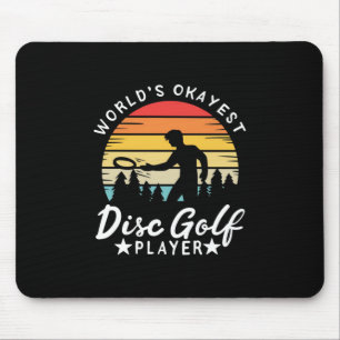 World Okayest Disc Golf Player Mouse Mat