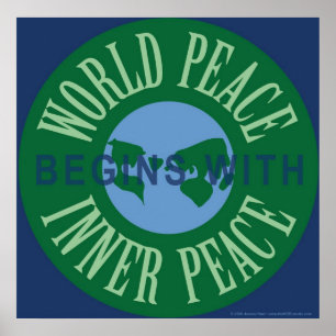 World Peace Begins With Inner Peace Poster