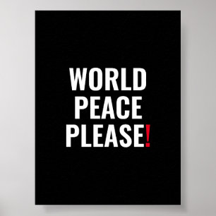 World peace please black white red no war protest poster