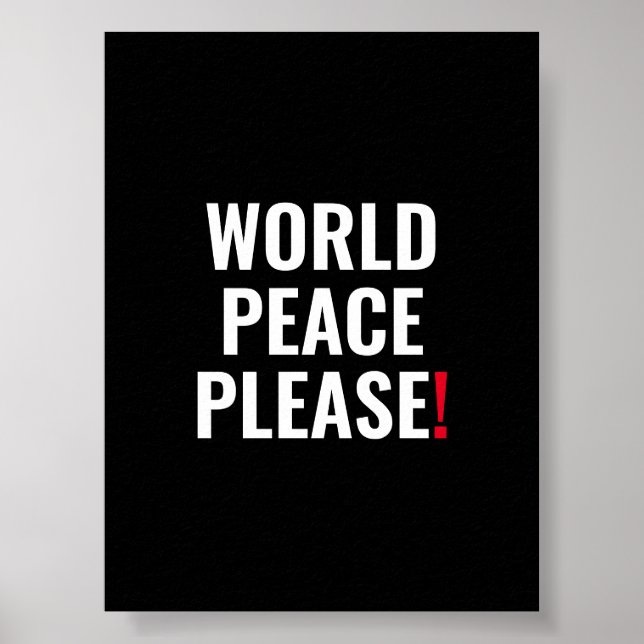 World peace please black white red no war protest poster (Front)