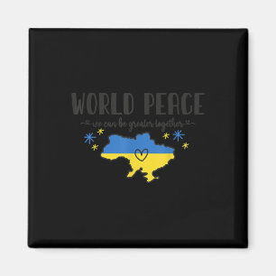 World Peace Ukraine Shirt No War In Ukraine Suppor Magnet