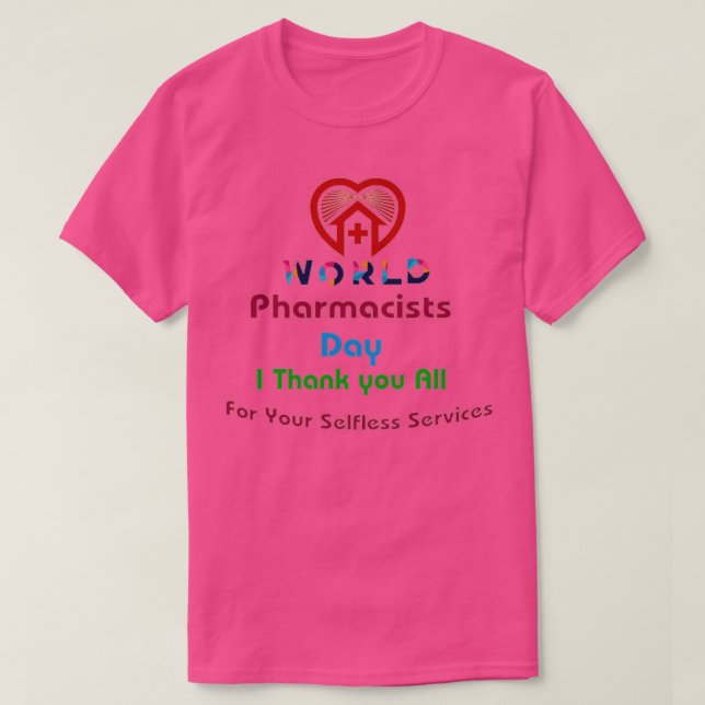 World Pharmacists Day T-Shirt (Design Front)