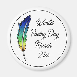 World Poetry Day March 21st Magnet