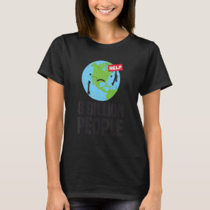 World Population Reached 8 billion People On Earth T-Shirt