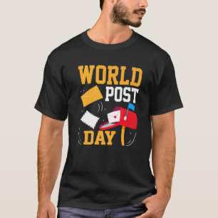 World Post Day Happy Postal Workers Day Postal Wor T-Shirt