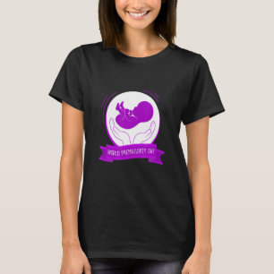 World Prematurity Awareness Day T-Shirt