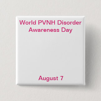 World PVNH Disorder Awareness Day Square Button
