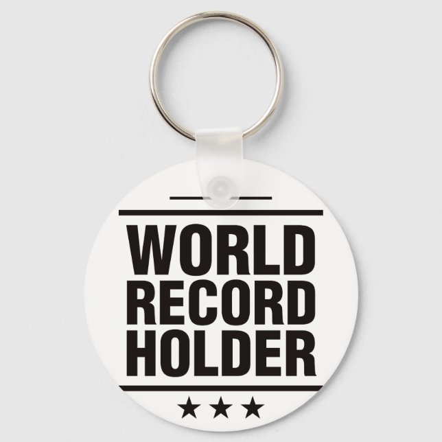 World Record Holder! Key Ring (Front)