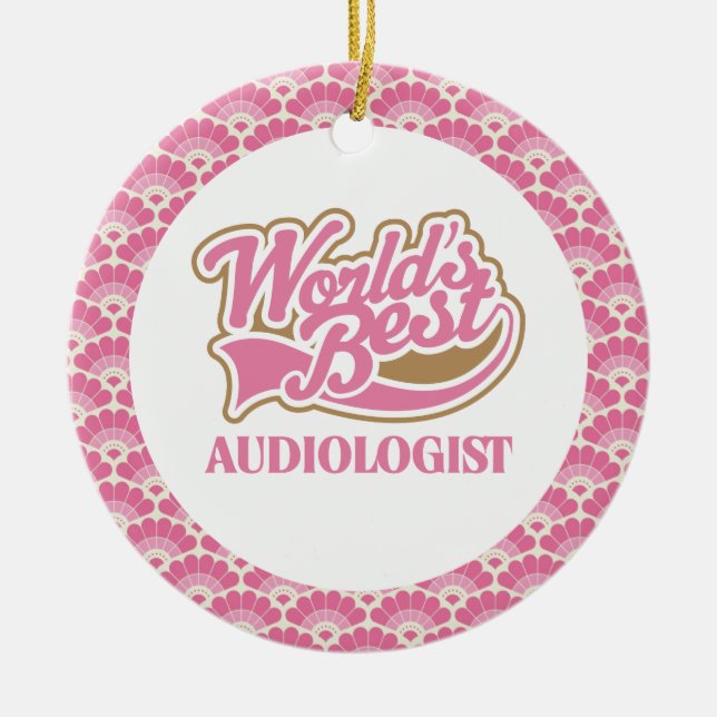 World’s Best Audiologist Gift Ornament (Front)