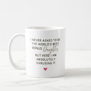 World’s Best Bonus Daughter Quote Coffee Mug