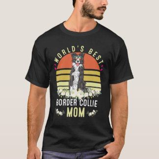 World´s Best Border Collie Mum Dog Mama Funny T-Shirt