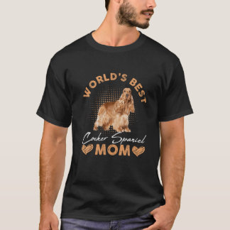 World’S Best Cocker Spaniel Mom Dog Funny Women T-Shirt