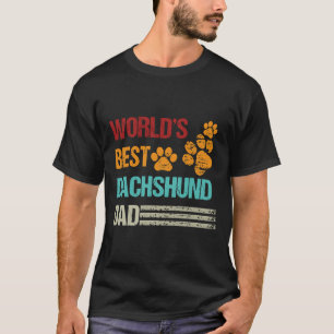 World S Best Dachshund Dad World Dog Day T-Shirt