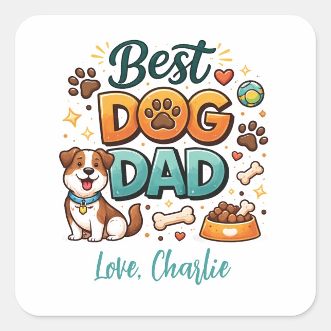 World’s Best Dog Dad | Custom Father’s Day Square Sticker (Front)
