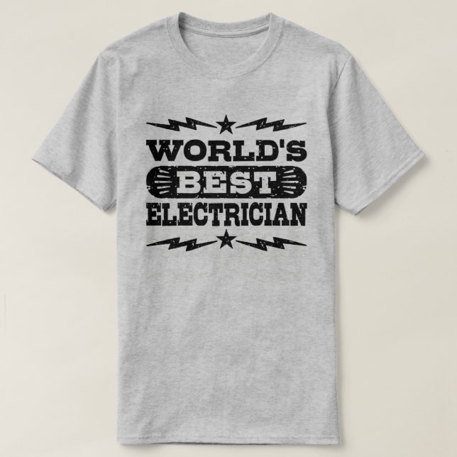 World’s Best Electrician T-Shirt (Design Front)
