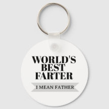 World’s Best Farter I Mean Father Dad Keychain