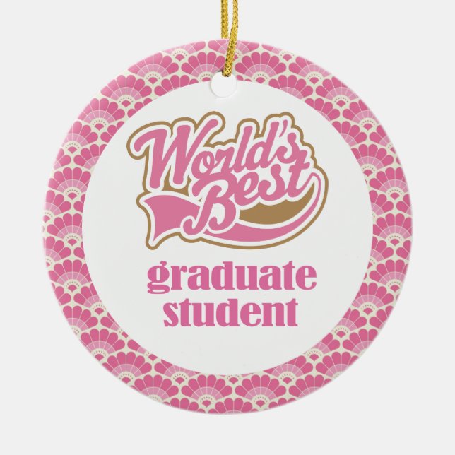 World’s Best Graduate Student Gift Ornament (Front)