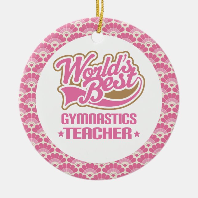 World’s Best Gymnastics Teacher Gift Ornament (Front)