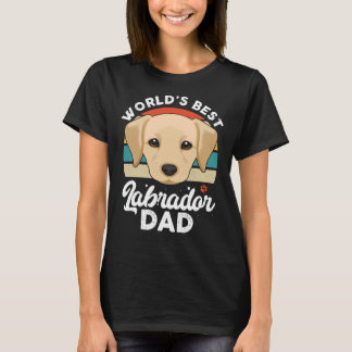 World S Best Labrador Retriever Dad T-Shirt
