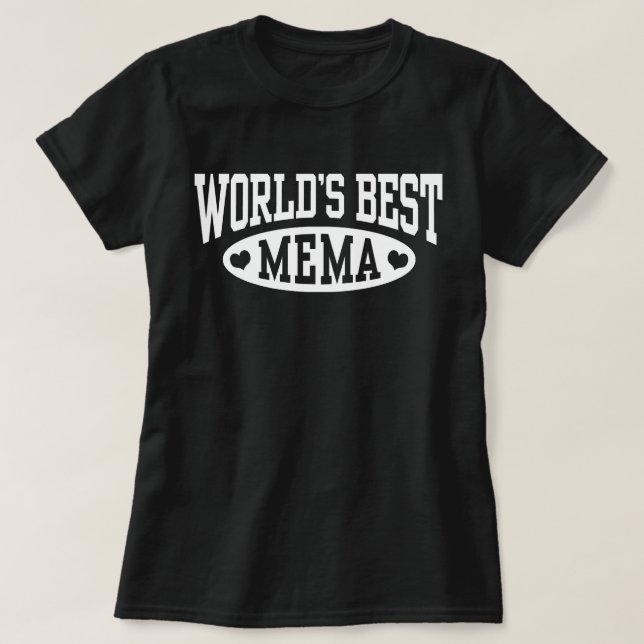 World’s Best Mema T-Shirt (Design Front)