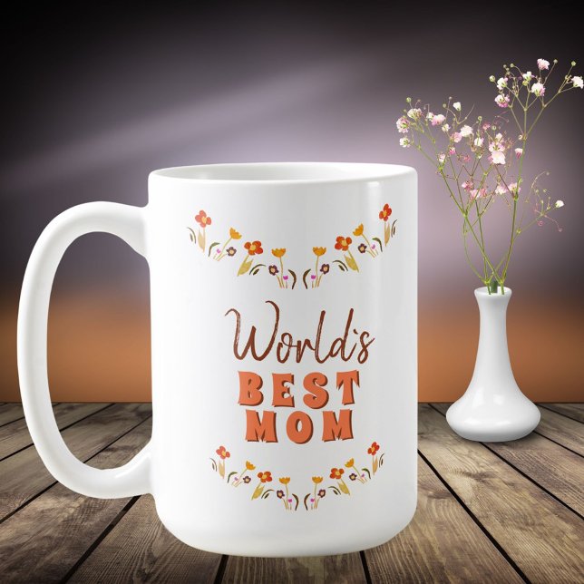 World`s Best Mum Flowers Floral Mother`s Day Coffee Mug (Creator Uploaded)