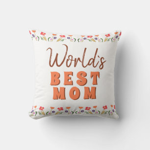 World`s Best Mum Flowers Floral Mother`s Day Cushion